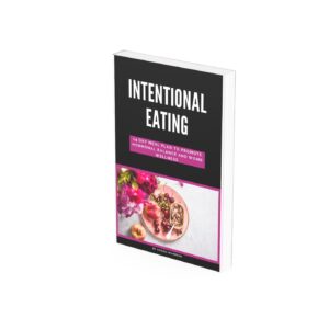 INTENTIONAL EATING MEAL PLAN